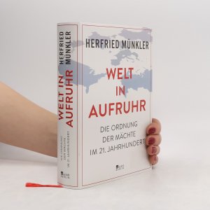 gebrauchtes Buch – Herfried Münkler – Welt in Aufruhr: Die Ordnung der Mächte im 21. Jahrhundert