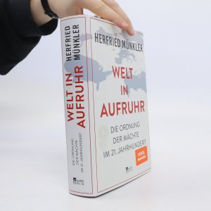 gebrauchtes Buch – Herfried Münkler – Welt in Aufruhr: Die Ordnung der Mächte im 21. Jahrhundert