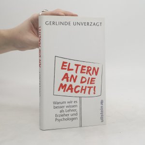 gebrauchtes Buch – Gerlinde Unverzagt – Eltern an die Macht!