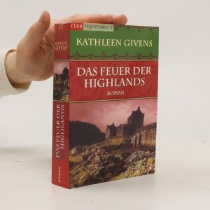 gebrauchtes Buch – Kathleen Givens – Das Feuer der Highlands