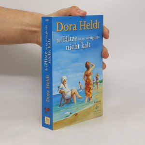 gebrauchtes Buch – Dora Heldt – Bei Hitze ist es wenigstens nicht kalt