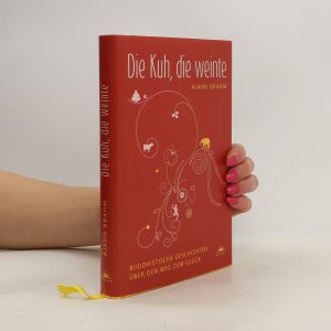 gebrauchtes Buch – Brahmavamsó – Die Kuh, die weinte: Buddhistische Geschichten über den Weg zum Glück