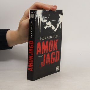 gebrauchtes Buch – Jack Ketchum – Amokjagd: Roman