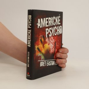 gebrauchtes Buch – Bret Easton Ellis – Americké psycho