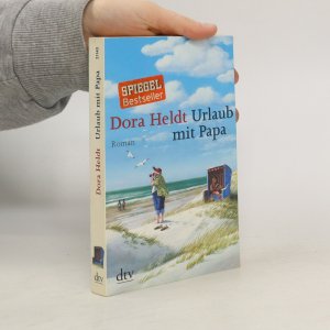 gebrauchtes Buch – Dora Heldt – Urlaub mit Papa: Roman