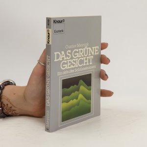 Das grüne Gesicht : ein okkulter Schlüsselroman