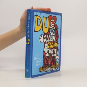 Du wollen Clown spielen?