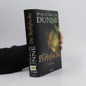 gebrauchtes Buch – Patrick Dunne – Die Pestglocke