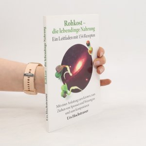 Rohkost - die lebendige Nahrung