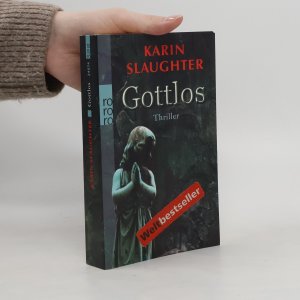 gebrauchtes Buch – Karin Slaughter – Gottlos