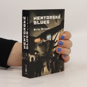 gebrauchtes Buch – Eric Brown – Newyorské blues