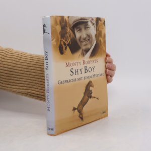 gebrauchtes Buch – Monty Roberts – Shy Boy