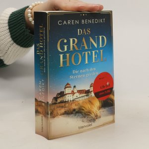 gebrauchtes Buch – Caren Benedikt – Das Grand Hotel. Die nach den Sternen greifen