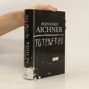 gebrauchtes Buch – Bernhard Aichner – Totenfrau: Thriller - Jetzt als TV-Serie bei NETFLIX/ORF