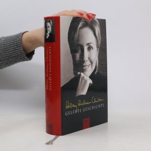 gebrauchtes Buch – Hillary Rodham Clinton – Gelebte Geschichte