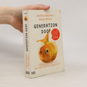 gebrauchtes Buch – Stefan Bonner – Generation Doof