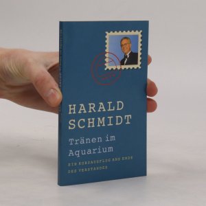 gebrauchtes Buch – Harald Schmidt – Tränen im Aquarium