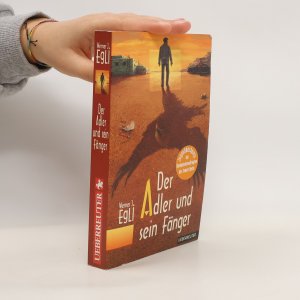 gebrauchtes Buch – Werner J. Egli – Der Adler und sein Fänger