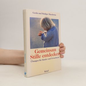 gebrauchtes Buch – Gerda Maschwitz – Gemeinsam Stille entdecken