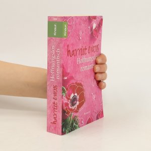 gebrauchtes Buch – Harriet Evans – Hoffnungslos romantisch