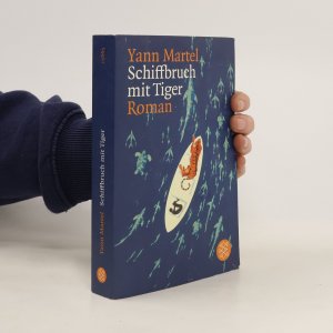 gebrauchtes Buch – Yann Martel – Schiffbruch mit Tiger: Roman