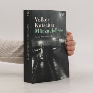 gebrauchtes Buch – Volker Kutscher – Märzgefallene : Gereon Raths fünfter Fall