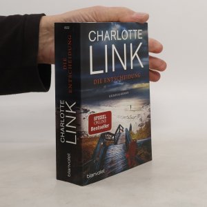 gebrauchtes Buch – Charlotte Link – Die Entscheidung: Kriminalroman