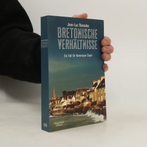 gebrauchtes Buch – Jean-Luc Bannalec – Bretonische Verhältnisse: Kommissar Dupins erster Fall | »Ein Muss für Bretagne-Urlauber« WDR 5