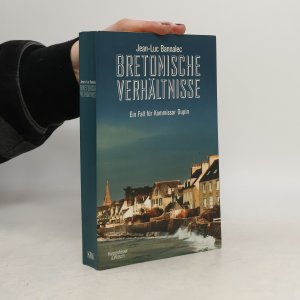 gebrauchtes Buch – Jean-Luc Bannalec – Bretonische Verhältnisse: Kommissar Dupins erster Fall | »Ein Muss für Bretagne-Urlauber« WDR 5