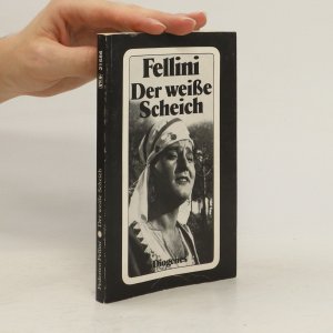 gebrauchtes Buch – Federico Fellini – Der weiße Scheich