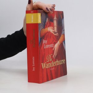 gebrauchtes Buch – Iny Lorentz – Die Wanderhure: Roman | Die historische Erfolgsserie der Bestseller-Autorin Iny Lorentz