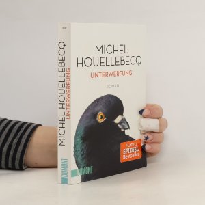 gebrauchtes Buch – Michel Houellebecq – Unterwerfung: Roman