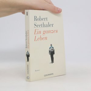 gebrauchtes Buch – Robert Seethaler – Ein ganzes Leben: Roman - Jetzt verfilmt – mit Stefan Gorski, August Zirner, Julia Franz Richter und Marianne Sägebrecht.