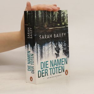 gebrauchtes Buch – Sarah Bailey – Die Namen der Toten