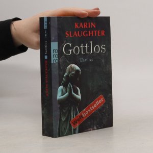 gebrauchtes Buch – Karin Slaughter – Gottlos