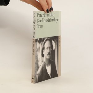 gebrauchtes Buch – Peter Handke – Die linkshändige Frau: Erzählung