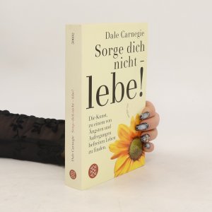 gebrauchtes Buch – Dale Carnegie – Sorge dich nicht - lebe!