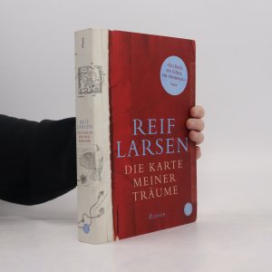 gebrauchtes Buch – Reif Larsen – Die Karte meiner Träume: Roman