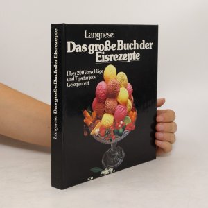 Das grosse Buch der Eisrezepte