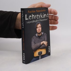 gebrauchtes Buch – Bastian Bielendorfer – Lehrerkind : lebenslänglich Pausenhof