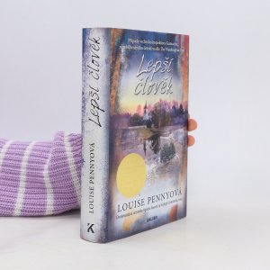 gebrauchtes Buch – Louise Penny – Lepší člověk: případy vrchního inspektora Gamache