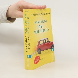 gebrauchtes Buch – Matthias Sachau – Wir tun es für Geld