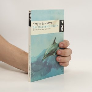 gebrauchtes Buch – Sergio Bambarén – Der traumende Delphin: Eine magishe Reise zu dir selbst