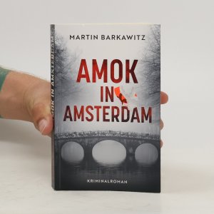 gebrauchtes Buch – Martin Barkawitz – Amok in Amsterdam: Krimi