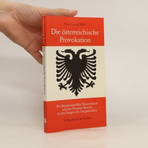 gebrauchtes Buch – Hans Georg Behr – Die österreichische Provokation