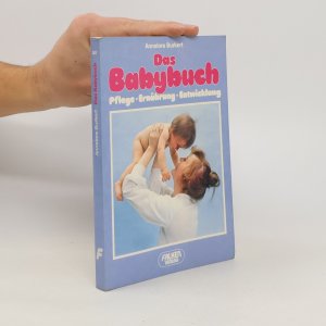 gebrauchtes Buch – Annelore Burkert – Das Babybuch. Pflege, Ernährung, Entwicklung.