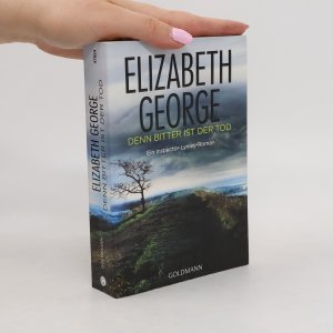 gebrauchtes Buch – Elizabeth George – Denn bitter ist der Tod: Roman