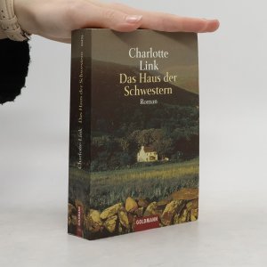 gebrauchtes Buch – Charlotte Link – Das Haus der Schwestern