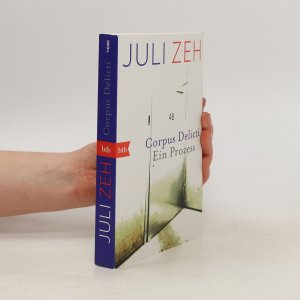 gebrauchtes Buch – Juli Zeh – Corpus Delicti. Ein Prozess