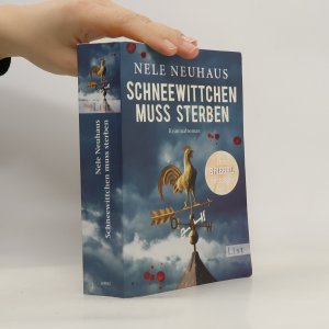 gebrauchtes Buch – Nele Neuhaus – Schneewittchen muss sterben : Kriminalroman